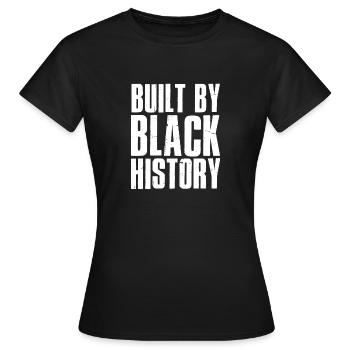 Construit par Black History - T-shirt Femme - noir - Devant - AI Model Female 172 dark (172cm)