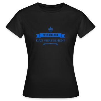 ich verstehe nur Bahnhof - Frauen T-Shirt - Schwarz - Vorne - AI Model Female 172 dark (172cm)
