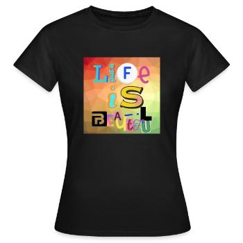 La vie est belle - T-shirt Femme - noir - Devant - AI Model Female 172 dark (172cm)