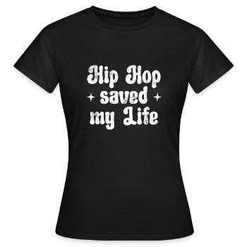 Le hip-hop m’a sauvé la vie - T-shirt Femme - noir - Devant - AI Model Female 172 dark (172cm)