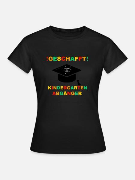 Kindergarten Absolvent Geschafft Einschulung - Frauen T-Shirt - Schwarz