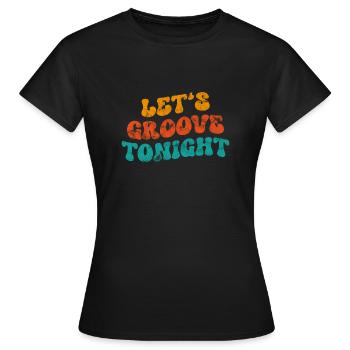 Groove ce soir - T-shirt Femme - noir - Devant - AI Model Female 172 dark (172cm)
