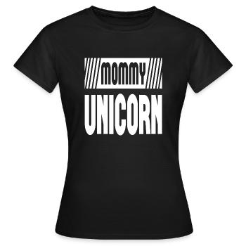 Mommy Unicorn - Frauen T-Shirt - Schwarz - Vorne - AI Model Female 172 dark (172cm)