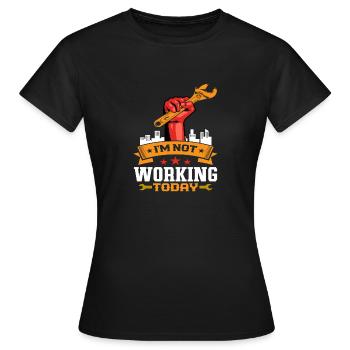 I´m not working today - Frauen T-Shirt - Schwarz - Vorne - AI Model Female 172 dark (172cm)
