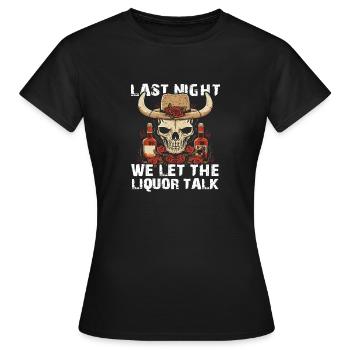 Enfin, nous avons laissé parler la liqueur - T-shirt Femme - noir - Devant - AI Model Female 172 dark (172cm)