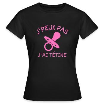 J'peux pas j'ai tétine - T-shirt Femme - noir - Devant - AI Model Female 172 dark (172cm)