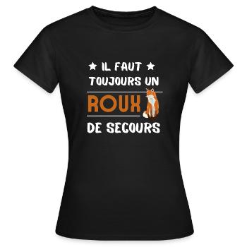 Il faut toujours un Roux de secours - T-shirt Femme - noir - Devant - AI Model Female 172 dark (172cm)