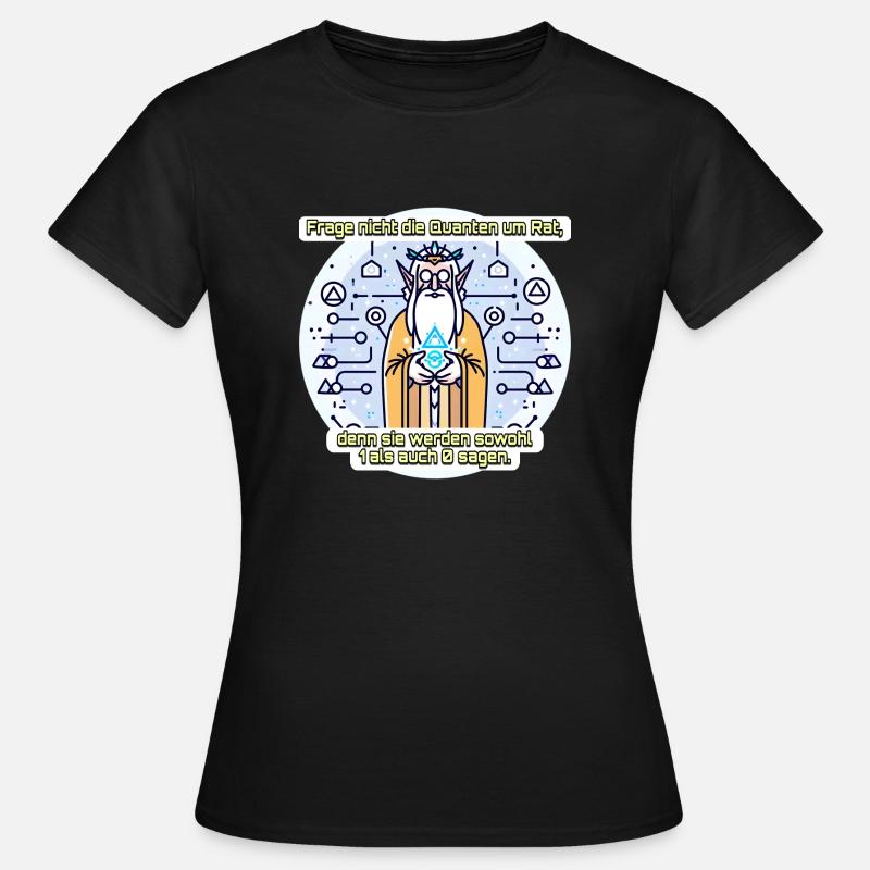 Quanten sind Elben - Frauen T-Shirt - Schwarz