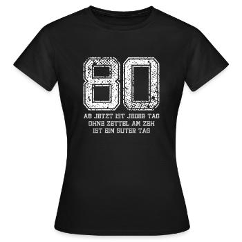 80 Jeder Tag ohne Zettel am Zeh ist ein guter Tag - Frauen T-Shirt - Schwarz - Vorne - AI Model Female 172 dark (172cm)