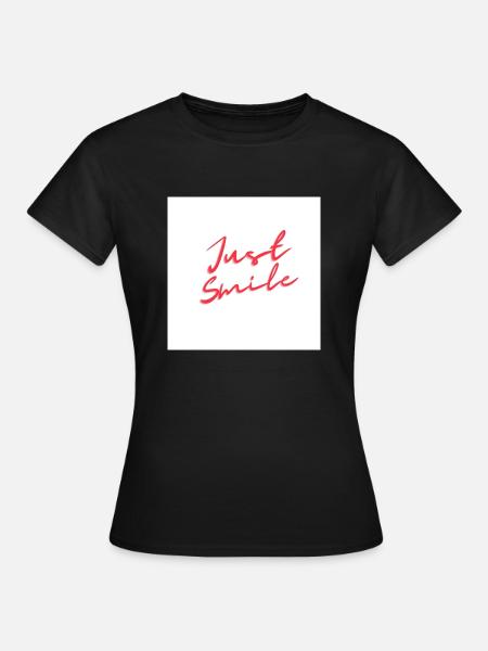 Just Smile - Frauen T-Shirt - Schwarz