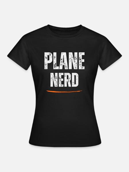 Flugzeug-Nerd, Luftfahrt-Liebhaber - Frauen T-Shirt - Schwarz