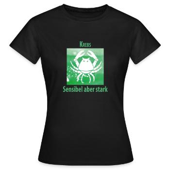 Sternzeichen Krebs: Sensibel aber Stark - Frauen T-Shirt - Schwarz - Vorne - AI Model Female 172 dark (172cm)