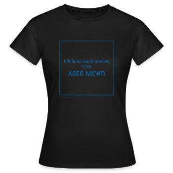 witzige sprüche - ich kann auch anders - Frauen T-Shirt - Schwarz - Vorne - AI Model Female 172 dark (172cm)