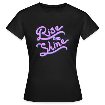 "Rise and shine" handwriting, pink and blue - Women's T-Shirt - black - Front - AI Model Female 172 dark (172cm)