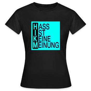 Hass ist keine Meinung - Frauen T-Shirt - Schwarz - Vorne - AI Model Female 172 dark (172cm)