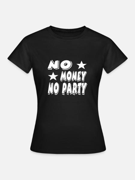 Party - Frauen T-Shirt - Schwarz