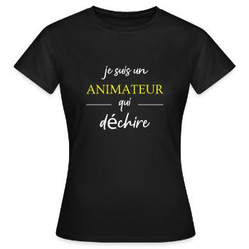 je suis un Animateur qui déchire dechire - T-shirt Femme - noir - Devant - AI Model Female 172 dark (172cm)