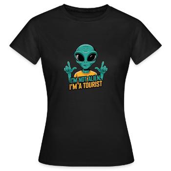 Je ne suis pas un extraterrestre, je suis un touriste - T-shirt Femme - noir - Devant - AI Model Female 172 dark (172cm)
