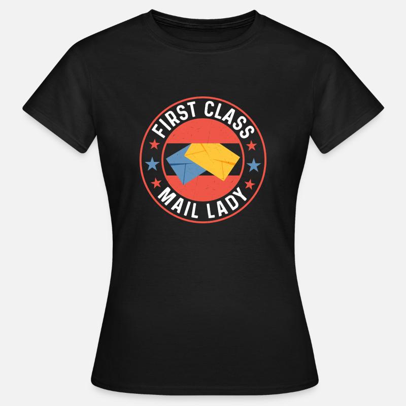 First Class Mail Lady Mail Postal Worker - Women's T-Shirt - black