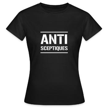 ANTI SCEPTIQUES ! - T-shirt Femme - noir - Devant - AI Model Female 172 dark (172cm)
