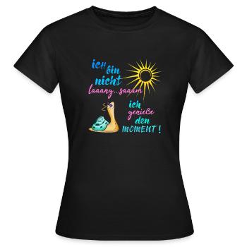 Je ne suis pas lent... Je profite du moment - T-shirt Femme - noir - Devant - AI Model Female 172 dark (172cm)