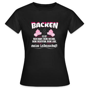 Backen ist meine Leidenschaft - Frauen T-Shirt - Schwarz - Vorne - AI Model Female 172 dark (172cm)