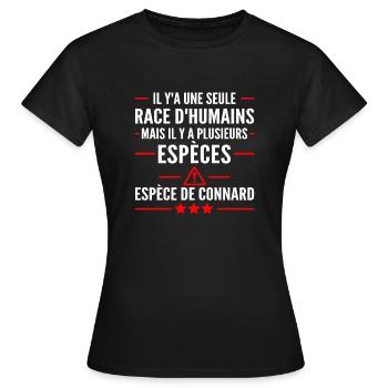 humour connard / il y a une seule race d humains - T-shirt Femme - noir - Devant - AI Model Female 172 dark (172cm)