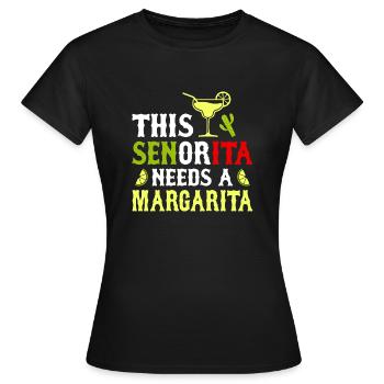 This senorita needs a margarita - Women's T-Shirt - black - Front - AI Model Female 172 dark (172cm)