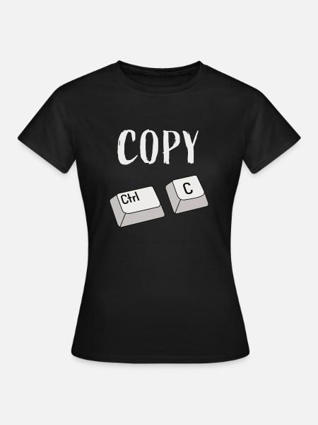 Strg C Kopieren - Frauen T-Shirt - Schwarz