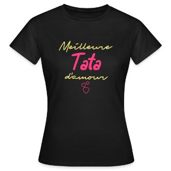 Meilleure Tata d'amour - T-shirt Femme - noir - Devant - AI Model Female 172 dark (172cm)