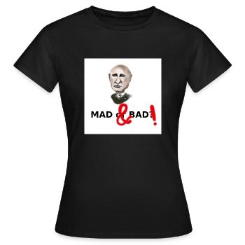 Putin, verrückt und böse (Putin, Mad and Bad) - Frauen T-Shirt - Schwarz - Vorne - AI Model Female 172 dark (172cm)