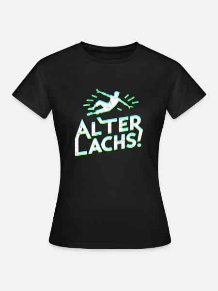 Alter Lachs ! - Frauen T-Shirt - Schwarz