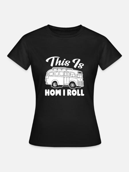 Busfahrer Busfahrer So fahre ich - Frauen T-Shirt - Schwarz