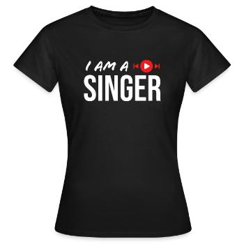 I AM A SINGER / ICH BIN EIN SÄNGER EINE SÄNGERIN - Frauen T-Shirt - Schwarz - Vorne - AI Model Female 172 dark (172cm)