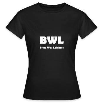 BWL bitte was leichtes - Frauen T-Shirt - Schwarz - Vorne - AI Model Female 172 dark (172cm)