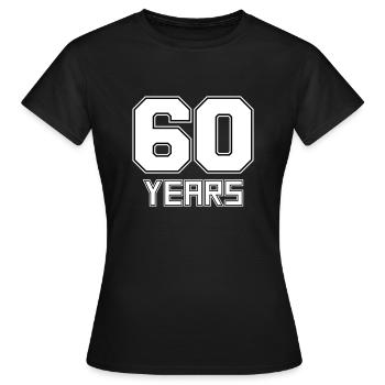 60 years - Women's T-Shirt - black - Front - AI Model Female 172 dark (172cm)
