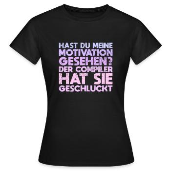 Hast Du Meine Motivation Gesehen? Der... - Frauen T-Shirt - Schwarz - Vorne - AI Model Female 172 dark (172cm)