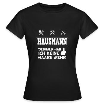 Hausmann Glatzkopf keine Haare Geschenkidee - Frauen T-Shirt - Schwarz - Vorne - AI Model Female 172 dark (172cm)