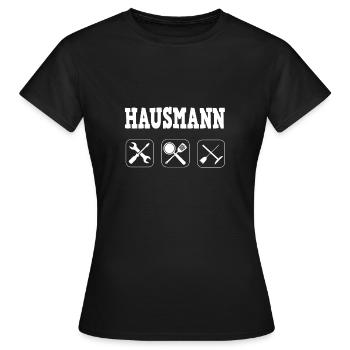 Hausmann Haushalt Ehemann Spruch Witz Geschenk - Frauen T-Shirt - Schwarz - Vorne - AI Model Female 172 dark (172cm)