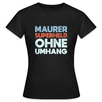 Maurer Superheld Ohne Umhang - Frauen T-Shirt - Schwarz - Vorne - AI Model Female 172 dark (172cm)