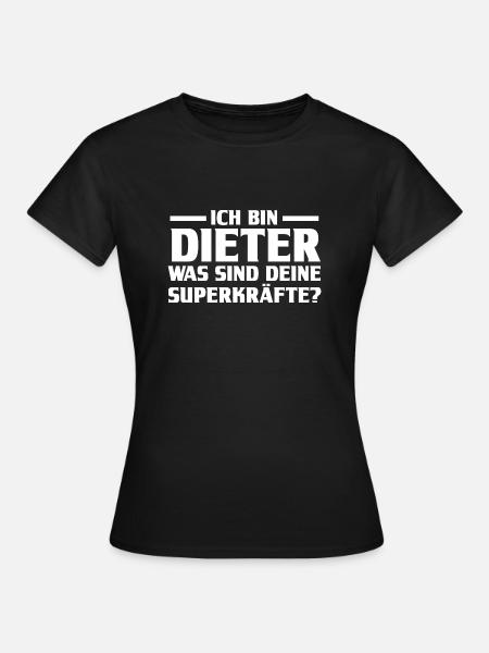 Vorname Dieter - Frauen T-Shirt - Schwarz