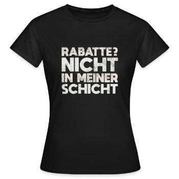Rabatte? Nicht In Meiner Schicht - Frauen T-Shirt - Schwarz - Vorne - AI Model Female 172 dark (172cm)