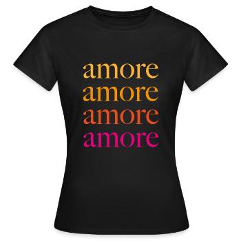 Amore Amore Amore - Frauen T-Shirt - Schwarz - Vorne - AI Model Female 172 dark (172cm)