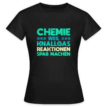 Chemie: Weil Knallgas-Reaktionen Spaß Machen - Frauen T-Shirt - Schwarz - Vorne - AI Model Female 172 dark (172cm)