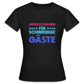 Geduldstrainer Für Schwierige Gäste - Frauen T-Shirt - Schwarz - Vorne - AI Model Female 172 dark (172cm)