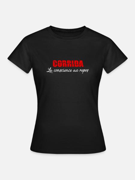 Corrida la conscience au repos - T-shirt Femme - noir