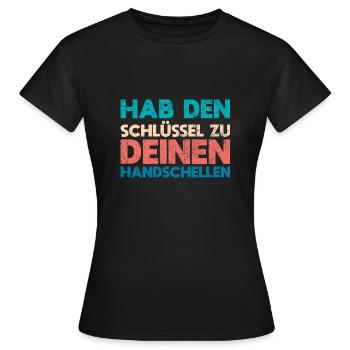 Hab Den Schlüssel Zu Deinen Handschellen - Frauen T-Shirt - Schwarz - Vorne - AI Model Female 172 dark (172cm)