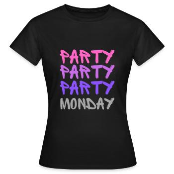 Party Party Party Monday (1) - Frauen T-Shirt - Schwarz - Vorne - AI Model Female 172 dark (172cm)