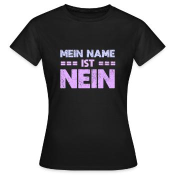 Mein Name Ist Nein - Frauen T-Shirt - Schwarz - Vorne - AI Model Female 172 dark (172cm)