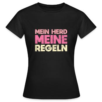 Mein Herd, Meine Regeln - Frauen T-Shirt - Schwarz - Vorne - AI Model Female 172 dark (172cm)